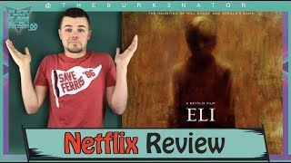 Eli Netflix Horror Movie Review [upl. by Trill38]