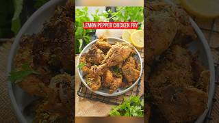 Spicy Lemon Pepper Chicken Fry [upl. by Maxwell]