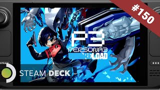 150 Steam Deck Persona 3 Reload  Jan 5 [upl. by Eldwon684]