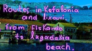 Routes in kefalonia and lixouri From fiskardo to Lagadakia beach [upl. by Llehcor864]