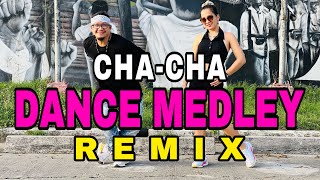 CHACHA DANCE MEDLEY REMIX l ChaCha l Danceworkout [upl. by Braswell]