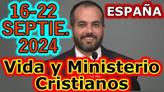 Reunión Vida y Ministerio Cristiano Semana del 1622 Septiembre 2024 [upl. by Asilanna354]