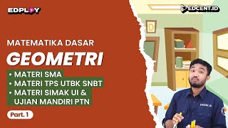 GEOMETRI – Materi Matematika Dasar UTBK SNBT dan SIMAK UI  Part1 [upl. by Eveam197]