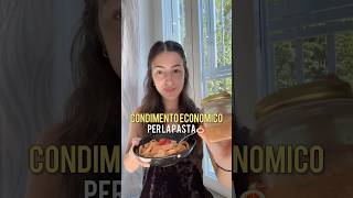 Condimento economico per la pasta🍝🌿 Risparmio risparmiare [upl. by Aerehs]