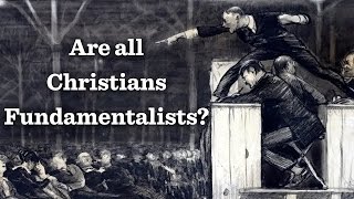 Christian Fundamentalism [upl. by Adrea923]