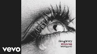 Daughtry  Witness Stripped Audio [upl. by Tanhya]