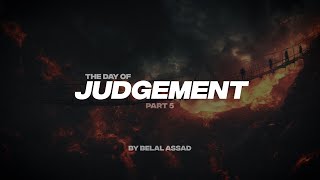 THE DAY OF JUDGEMENT PT5  THE BRIDGE [upl. by Safir]