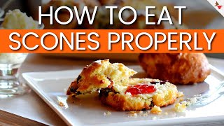 How To Eat Scones Properly  Eating Scones The Right Way [upl. by Accire]