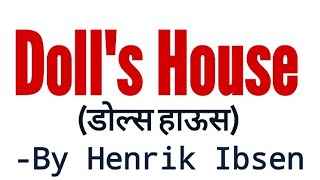 dolls house in hindi by henrik ibsen full summary explanation and analysis [upl. by Anialad203]