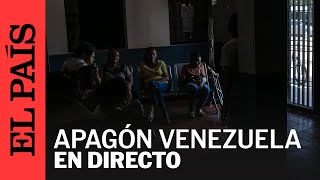 DIRECTO  Apagón en la ciudad de Caracas Venezuela  El País [upl. by Dripps]