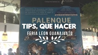 QUE HACER EN LA FERIA DE LEON GUANAJUATO TIPS RECOMENDACIONES GUIA RECORRIDO HD [upl. by Itsyrc229]