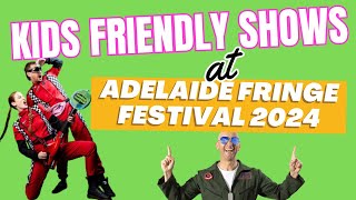 Kids Friendly Shows at Adelaide Fringe Festival 2024 [upl. by Nahtanaj]