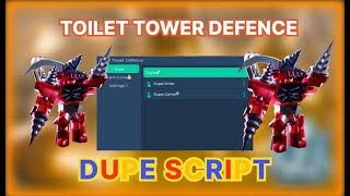 NEW DUPE SCRIPT IN TOILET TOWER DEFENCE｜MOBILEPC [upl. by Pedrotti46]