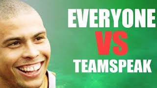 Everyone VS Teamspeak [upl. by Willumsen]