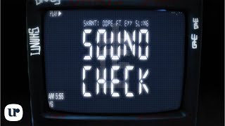 Shanti Dope  Soundcheck Official Lyric Video [upl. by Lovett242]