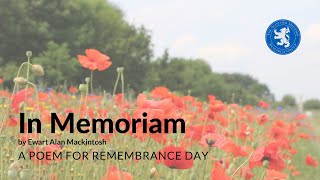 In Memoriam by Ewart Alan Mackintosh A poem for Remembrance Day [upl. by Evy]