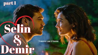 Selin amp Demir love story part 1 English subs Her Yerde Sen [upl. by Granger]