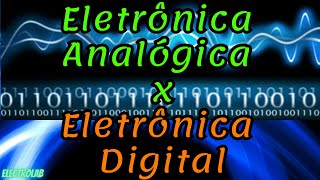 Eletrônica Analógica x Digital [upl. by Ardie]