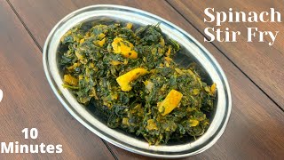 Quick Spinach Stir Fry Indian Style in 10 Minutes [upl. by Olihs]