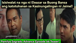 Pamilya Sagrado Advance Episode 66 Teaser  September 162024 quotIsisiwalat na ni Eleazar ang lahatquot [upl. by Champaigne421]