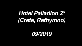 Hotel Palladion 2  Crete Rethymno Adelianos Kampos – 092019 [upl. by Jule]