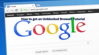 Unblocked Browser Tutorial [upl. by Hathcock489]