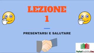 CHIACCHIERIAMO IN ITALIANO  LEZIONE 1presentarsi e salutare [upl. by Enttirb]