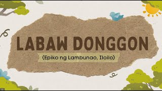 Labaw Donggon  Epiko ng Iloilo [upl. by Rehpotirhc]