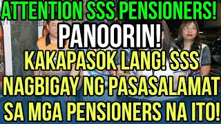 ✅SSS PENSIONERS KAKAPASOK LANG SSS NAGBIGAY NG PASASALAMAT SA LAHAT NG PENSIONADONG ITO [upl. by Anasus]