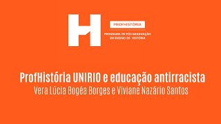 ProfHistória UNIRIO e educação antirracista [upl. by Oringas]