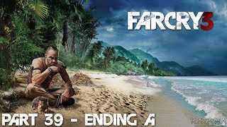 Far Cry 3 Walkthrough  Part 39  Master  Hard Choices Ending A [upl. by Trude]