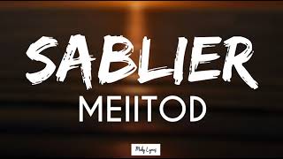 Meiitod  Sablier  lyrics video [upl. by Rosdniw]