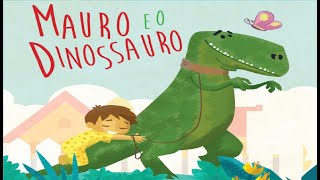 Mauro e o Dinossauro  livro infantil  história infantil  audiobook [upl. by Uis927]