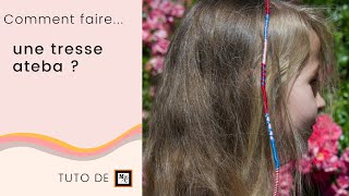 Comment faire une tresse Ateba   LMC [upl. by Charlot6]