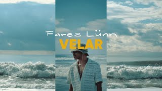 FARES LÜNN  VELAR Official Lyric Video [upl. by Akkahs264]