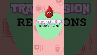 Transfusion reactions and its cause H OLOGY [upl. by Araek858]