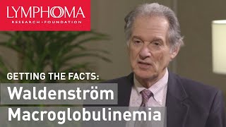 Waldenstrom Macroglobulinemia with Bruce Cheson MD  Everything You Need to Know [upl. by Stephani]