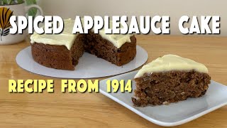 Spiced Applesauce Cake  Recipe from 1914 [upl. by Carmena362]