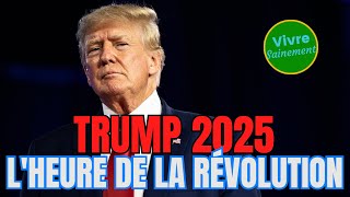 Trump 2025 LHeure de la Révolution [upl. by Wassyngton176]