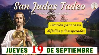 ORACION MILAGROSA a San Judas Tadeo JUEVES 19 de Septiembre 2024 │Oremos a San Judas Tadeo [upl. by Elamef837]