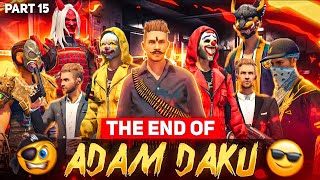 The End of Adam Daku Season 3 Part 15 💫 [upl. by Chiang230]