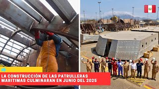 La construcción de las Patrulleras Marítimas culminarán en junio del 2025 peru [upl. by Olimreh]