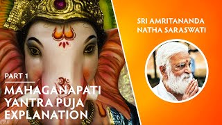 Mahaganapati Yantra Puja Explanation  Guruji Amritananda P 1 [upl. by Jonis]