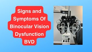 Signs and Symptoms of Binocular Vision Dysfunction BVD [upl. by Roderich506]