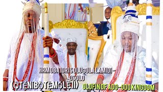 E KU ORIIRE  HRM OBA IDRIS OLUSOLA ADEBOWALE LAMIDIOSOLO OTENIBOTEMOLE OLOFIN ADIMULA OF ADOODO [upl. by Dam179]