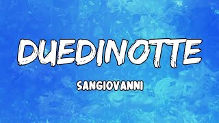 duedinotte Lyrics by sangiovanni [upl. by Ahseia]