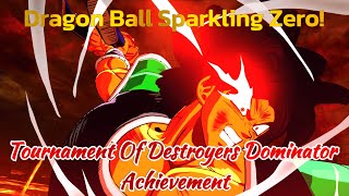 DRAGON BALL Sparking ZERO  Tournament Of Destroyers Dominator  Achievement  Guide  Walkthrough [upl. by Solrac]