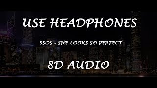 5 Seconds Of Summer  Looks So Perfect 8D Audio  🎧 Use Headphones  Lyrics  Planet 8D Universal [upl. by Ticon]