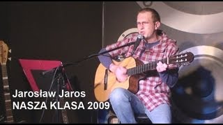 Jarosław Jaros  NASZA KLASA 2009 2013 [upl. by Sells]