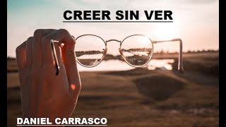 1373  DANIEL CARRASCO  CREER SIN VER [upl. by Elli]